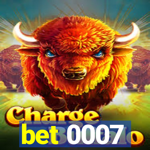 bet 0007